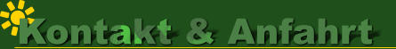 Kontakt & Anfahrt